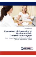 Evaluation of Prevention of Mother-to-Child Transmission Program