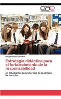 Estrategia Didactica Para El Fortalecimiento de La Responsabilidad