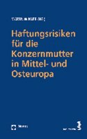Haftungsrisiken Feur Die Konzernmutter in Mittel- Und Osteuropa