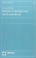 Robotik Im Kontext Von Recht Und Moral