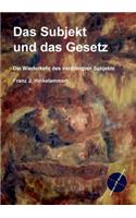 Das Subjekt und das Gesetz