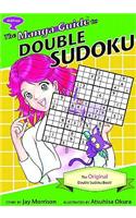 Manga Guide to Double Sudoku: The Original Double Sudoku Book!