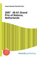 2007 08 A1 Grand Prix of Nations, Netherlands: (English)