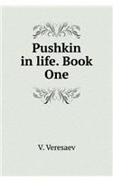 Pushkin in Life. Book One