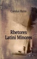 Rhetores Latini Minores