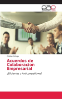 Acuerdos de Colaboracion Empresarial