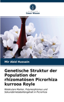 Genetische Struktur der Population der rhizomatösen Picrorhiza kurrooa Royle