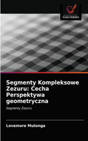 Segmenty Kompleksowe Zezuru