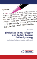 Similarities in HIV infection and Certain Cancers Pathophysiology