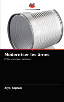 Moderniser les âmes