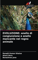 Evoluzione: anello di congiunzione e anello mancante nel regno animale