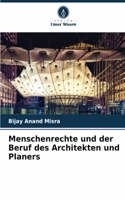 Menschenrechte und der Beruf des Architekten und Planers