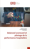 Balanced scorecard et pilotage de la performance hospitalière