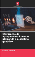 Otimização do agrupamento k-means utilizando o algoritmo genético