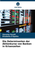 Determinanten der Aktienkurse von Banken in Krisenzeiten