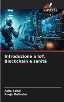 Introduzione a IoT, Blockchain e sanità
