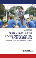 General Ideas of the Sports Psychology and Sports Sociology