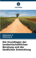 Grundlagen der landwirtschaftlichen Beratung und der ländlichen Entwicklung