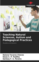 Teaching Natural Sciences, Autism and Pedagogical Practices