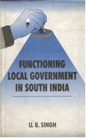 Functioning Local Government in South India