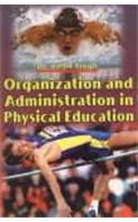 Organization And Administration In Physical Education