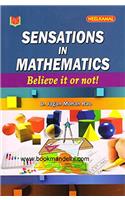 Sensations In Mathematics Believe It Or Not