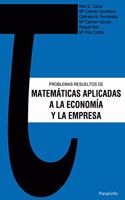 Problemas resueltos de matematicas aplicadas a la Economia y la Empresa