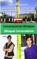 Bilingual Conversations: EFL for Spanish Speakers (Bilingual Parallel Texts Spanish-english; English-spanish)