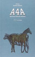 A4A : Architecture for Animals