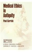 Medical Ethics in Antiquity