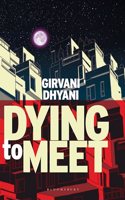 Dying to Meet
