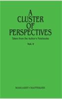 A Cluster of Perspectives Vol. 5