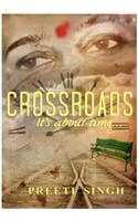 Crossroads: It’S About Time…