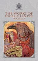 The Works of Edgar Allan Poe Volume 3