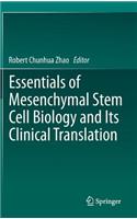 Essentials of Mesenchymal Stem Cell Biology and Its Clinical Translation