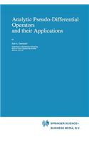 Analytic Pseudo-Differential Operators and Their Applications