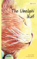 The Umelaphi Ikati: Zulu Edition of The Healer Cat