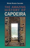 Unknown Capoeira Volume Ii - a History of the Brazilian Martial Arts
