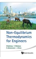 Non-Equilibrium Thermodynamics for Engineers