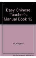 Easy Chinese Teacher's Manual Book 12