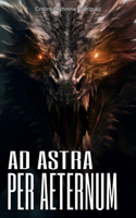 Ad Astra Per Aeternum
