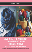 Dive into the World of Crocheting with this Definitive Book for Beginners