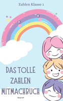 Das tolle Zahlen Mitmachbuch - Klasse 1