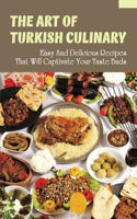 The Art Of Turkish Culinary