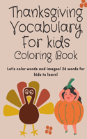 Thanksgiving Vocabulary for Kids Coloring Book