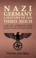 Nazi Germany a History of the Third Reich