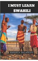 I Must Learn Swahili