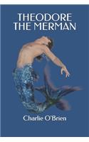 Theodore the Merman