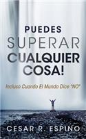 Puedes Superar Cualquier Cosa