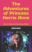 The Adventures of Princess Kerrie Anne